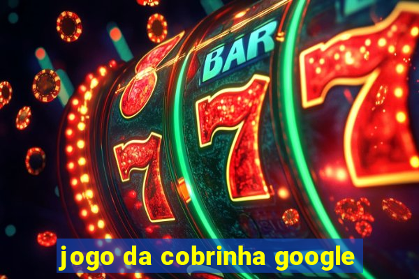 jogo da cobrinha google